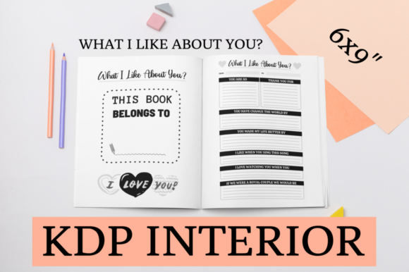 What I Like About You KDP Interior: A Versatile Solution for Your Low or No Content Business